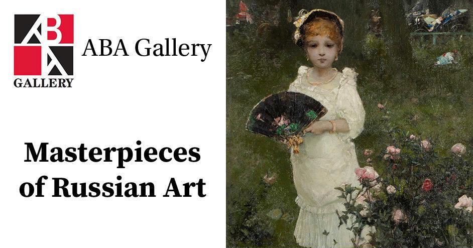 Precious Gems of Russian Art at ABA Gallery