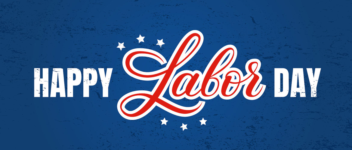 300Magazine Congratulates All Readers on the Coming Labor Day 2024